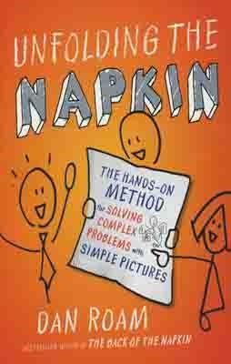 UNFOLDING THE NAPKIN | 9781591843191 | DAN ROAM
