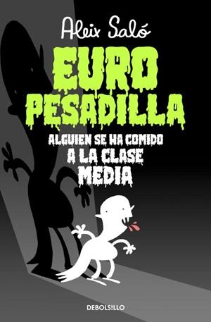EUROPESADILLA ALGUIEN SE HA COMIDO A LA CLASE MEDI | 9788490323595 | Saló, Aleix