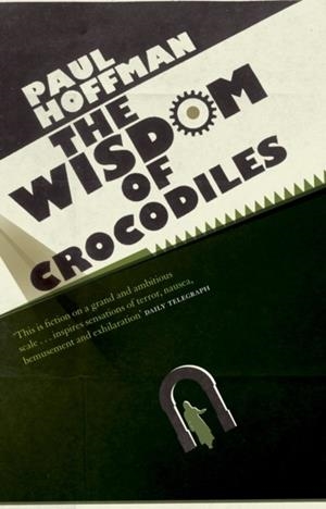 WISDOM OF CROCODILES, THE | 9780552770828 | HOFFMAN, P