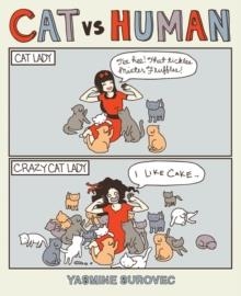 CAT VERSUS HUMAN | 9781449408657 | YASMINE SUROVEC