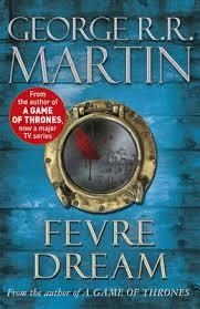 FEVRE DREAM | 9780575083042 | GEORGE MARTIN