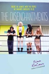 DISENCHANTMENTS, THE | 9780142423912 | NINA LACOUR