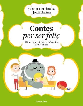 CONTES PER SER FELIÇ | 9788499323633 | Hernández, Gaspar;Llavina Murgadas, Jordi