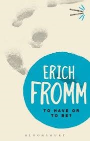 TO HAVE OR TO BE? | 9781780936802 | ERICH FROMM