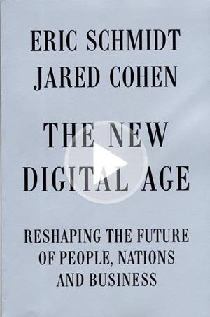 NEW DIGITAL AGE, THE | 9780385350969 | SCHMIDT AND COHEN