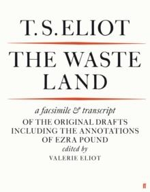 WASTE LAND FACSIMILE, THE | 9780571254507 | T S ELIOT