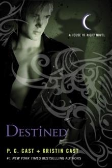 DESTINED (HOUSE OF NIGHT 9) | 9780312387983 | P.C. AND KRISTIN CAST