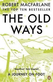 OLD WAYS, THE | 9780141030586 | ROBERT MACFARLANE