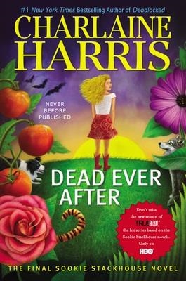 DEAD EVER AFTER LIMITED EDITION | 9780425269206 | CHARLAINE HARRIS