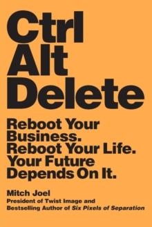 CTRL ALT DELETE | 9781455545483 | MITCH JOEL