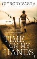 TIME ON MY HANDS | 9780571272204 | GIORGIO VASTA