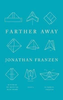 FARTHER AWAY | 9781250033291 | JONATHAN FRANZEN