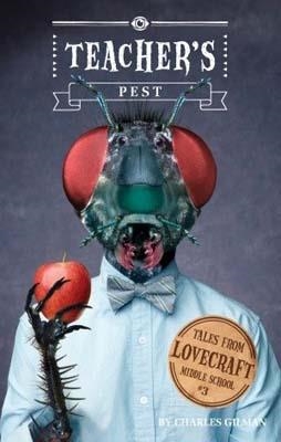 LOVECRAFT 3 TEACHERS PEST | 9781594746147 | CHARLES GILMAN
