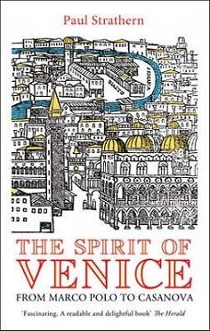 SPIRIT OF VENICE, THE | 9781845951924 | PAUL STRATHERN