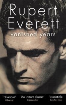 VANISHED YEARS | 9780349000237 | RUPERT EVERETT