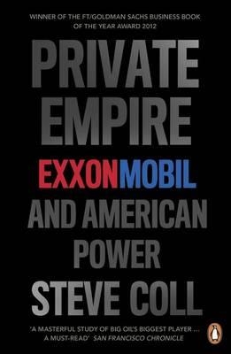 PRIVATE EMPIRE | 9780718194475 | STEVE COLL