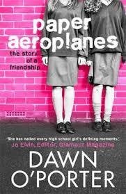 PAPER AEROPLANES | 9781471400360 | DAWN O'PORTER