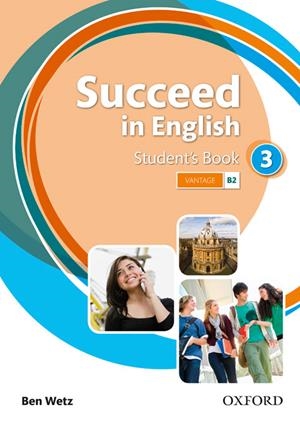 SUCCEED IN ENGLISH 3 SB | 9780194844024 | WETZ, BEN