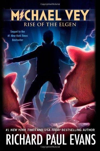 MICHAEL VEY: RISE OF ELGEN | 9781442475106 | RICHARD PAUL EVANS
