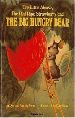 THE LITTLE MOUSE THE RED RIPE STRAWBERRY AND THE | 9780859530125 | DON WOOD