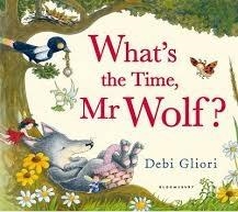 WHAT'S THE TIME, MR. WOLF? | 9781408819418 | DEBI GLIORI