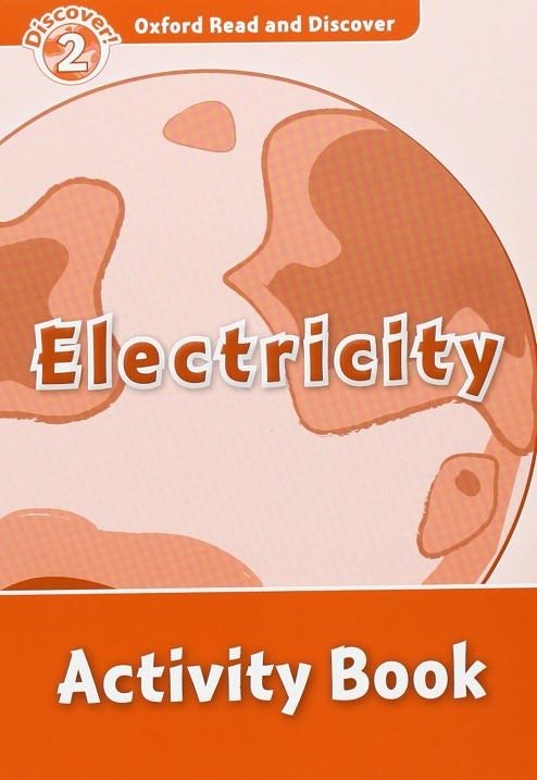 ELECTRICITY ACTIVITY BOOK DISCOVER 2 A1 | 9780194646758 | SPILSBURY, LOUISE