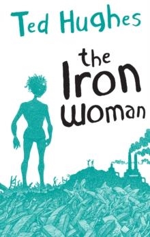 IRON WOMAN, THE | 9780571226139 | TED HUGHES