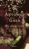 MAS ALLA DEL JARDIN | 9788408047469 | Gala, Antonio