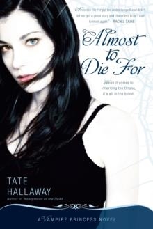 ALMOST TO DIE FOR | 9780451230577 | TATE HALLAWAY