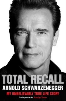 TOTAL RECALL | 9781849839730 | ARNOLD SCHWARZENEGGER