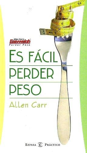 ES FACIL PERDER PESO | 9788467004601 | Carr, Allen