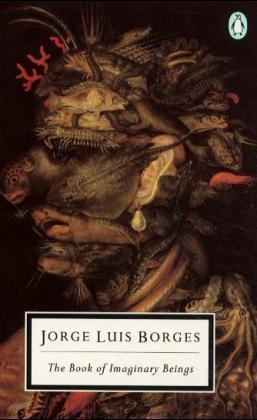 BOOK OF IMAGINARY BEINGS, THE | 9780140180237 | JOSE LUIS BORGES