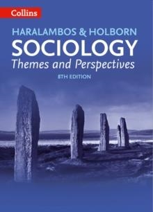 SOCIOLOGY THEMES AND PERSPECTIVES 8TH | 9780007498826 | MICHAEL HARALAMBOS AND MARTIN HOLBORN