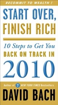 START OVER, FINISH RICH: 10 STEPS TO GET YOU BACK | 9780307591197 | DAVID BACH