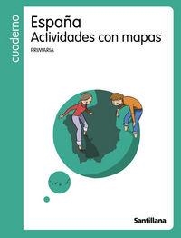 CUADERNO ACTIVIDADES CON MAPAS ESPAÑA | 9788429447606 | Varios autores