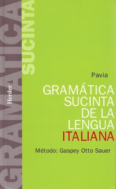 GRAMATICA SUCINTA DE LA LENGUA ITALIANA | 9788425400995 | PAVIA, LIUGGI