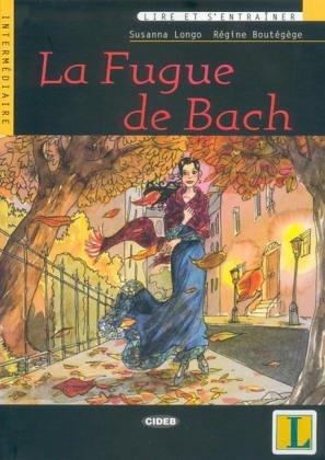 LA FUGUE DE BACH. LIVRE + CD | 9788853001191 | BOUTEGEGE, R./LONGO, S.