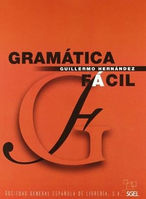 GRAMATICA FACIL | 9788497781282 | Hernández, Guillermo