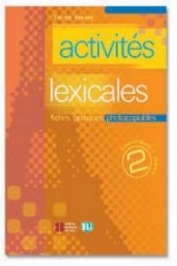ACTIVITÉS LEXICALES 2 - ÉDIT. PHOTOCOPIABLE | 9788853600073