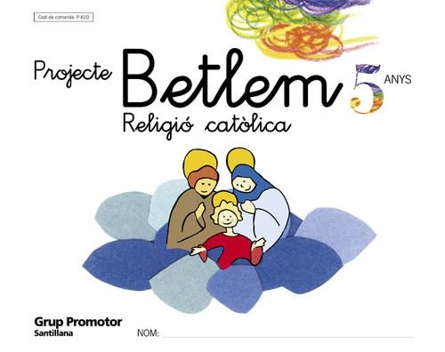 5ANYS RELIGIO BETLEM CATALA GRUP ED04 | 9788479116101 | Varios autores