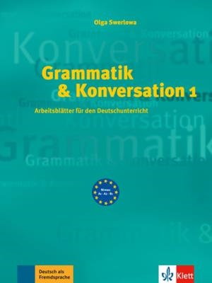 GRAMMATIK & KONVERSATION 1 -A1-B1 | 9783126063623
