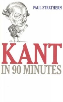 KANT IN 90 MINUTES | 9781566631235 | PAUL STRATHERN