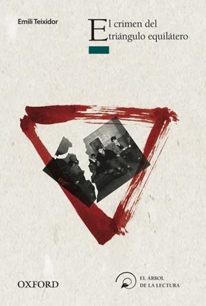 EL CRIMEN DEL TRIANGULO..-ARB LEC JUV+12 | 9788467354867 | TEIXIDOR, EMILI