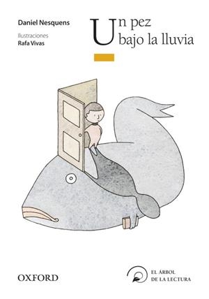 UN PEZ BAJO LA LLUVIA-ARB LEC INF+6 | 9788467354560 | NESQUENS, DANIEL