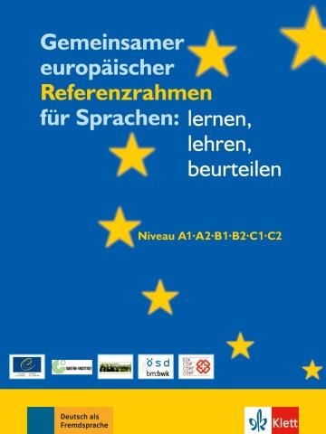 GEMEINSAMER EUROPÄISCHER REFERENZRAHMEN FÜR SPRACHEN: LERNEN, LEHREN, BEURTEILEN-A1-C2 | 9783126065207