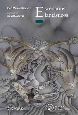 ESCENARIOS FANTASTICOS-ARB LEC JUV+12 | 9788467354225 | GISBERT, JOAN MANUEL