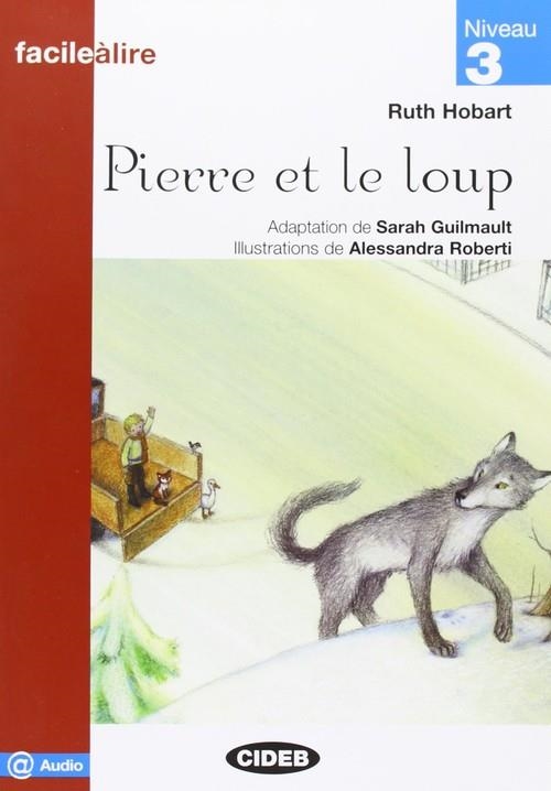 PIERRE ET LE LOUP. LIVRE. AUDIO @ | 9788853012142 | R. HOBART
