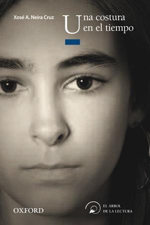 UNA COSTURA EN EL TIEMPO-ARB LEC JUV+14 | 9788467354249 | NEIRA CRUZ, XOSé ANTONIO