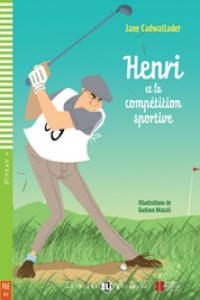 HENRI ET LA COMPETITION SPORTIVE + CD | 9788853606310