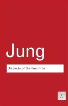 ASPECTS OF THE FEMININE | 9780415307703 | CARL JUNG